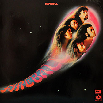 Deep Purple • 1971 • Fireball