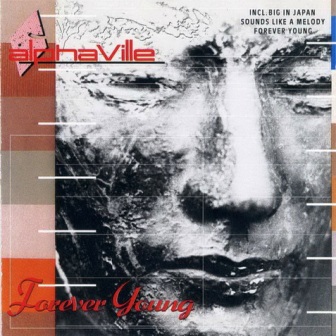Alphaville • 1984 • Forever Young
