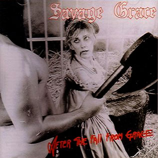 Savage Grace • 1986 • After the Fall from Grace
