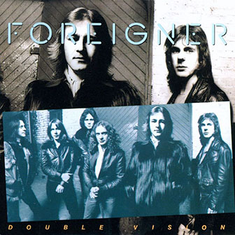 Foreigner • 1978 • Double Vision