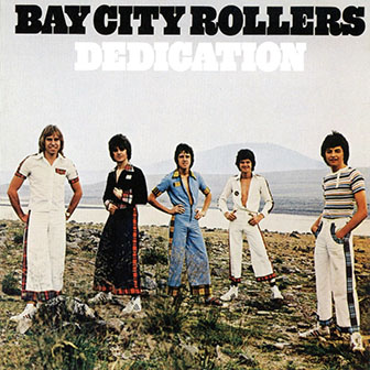 Bay City Rollers • 1976 • Dedication