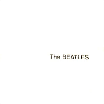 The Beatles • 1968 • The Beatles (White Album)