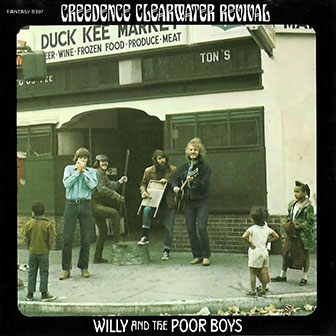 Creedence Clearwater Revival • 1969 • Willy and the Poor Boys
