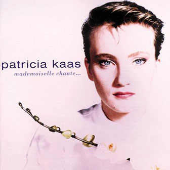 Patricia Kaas • 1988 • Mademoiselle Chante…