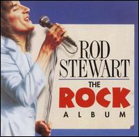 Rod Stewart • 1998 • The Rock Album