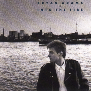 Bryan Adams • 1987 • Into the Fire