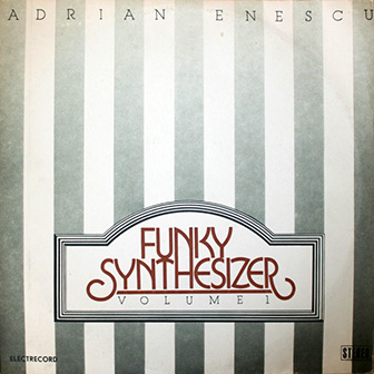 Adrian Enescu • 1982 • Funcky Synthesizer Vol. 1