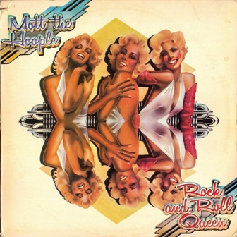 Mott the Hoople • 1972 • Rock and Roll Queen