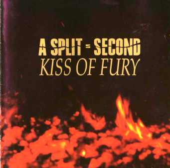 A Split - Second • 1990 • Kiss of Fury