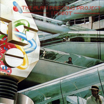 The Alan Parsons Project • 1977 • I Robot