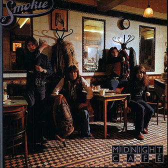 Smokie • 1976 • Midnight Cafe