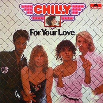 Chilly • 1978 • For Your Love