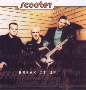 Scooter • 1996 • Break It Up [maxi]