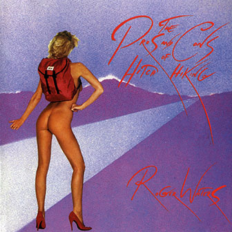 Roger Waters • 1984 • The Pros and Cons of Hitch Hiking
