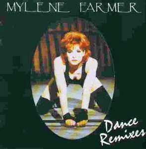 Mylene Farmer • 1992 • Dance Remixes