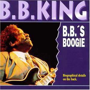 B. B. King • 1999 • B.B.'s Boogie