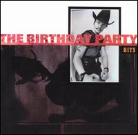The Birthday Party • 1992 • Hits