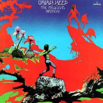 Uriah Heep • 1972 • The Magician's Birthday