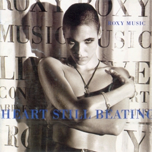 Roxy Music • 1990 • Heart Still Beating
