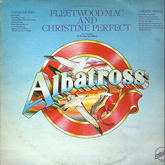 Fleetwood Mac and Christine Perfect (split) • 1977 • Albatross
