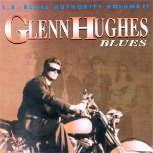 Glenn Hughes • 1992 • Blues (L. A. Blues Authority Volume II)