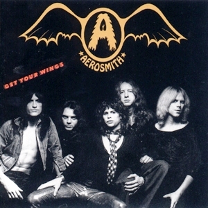 Aerosmith • 1974 • Get Your Wings