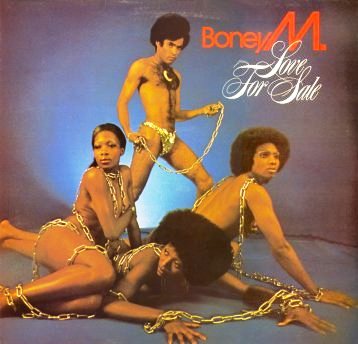 Boney M. • 1977 • Love for Sale