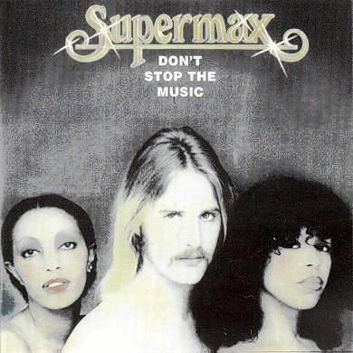 Supermax • 1976 • Don't Stop the Music