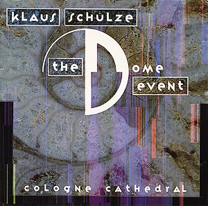 Klaus Schulze • 1993 • The Dome Event