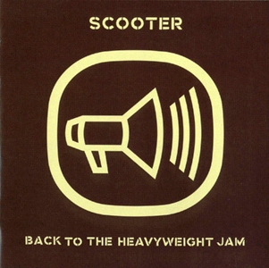 Scooter • 1999 • Back to the HeavyWeight Jam