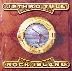 Jethro Tull • 1989 • Rock Island
