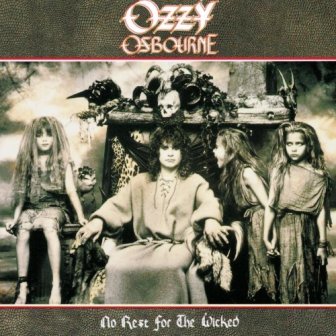 Ozzy Osbourne • 1988 • No Rest for the Wicked