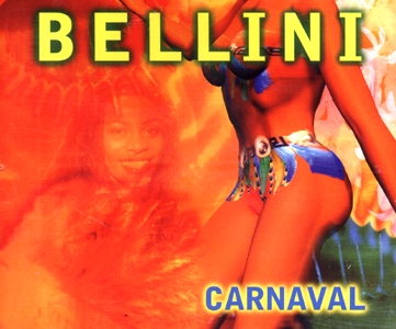 Bellini • 1997 • Carnaval [single]