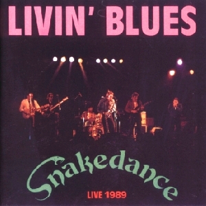 Livin' Blues • 1989 • Snakedance, Live 1989