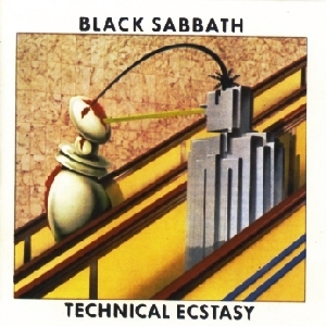 Black Sabbath • 1976 • Technical Ecstasy