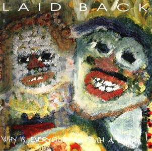 Laid Back • 1993 • Why is Everybody in Such a Hurry!