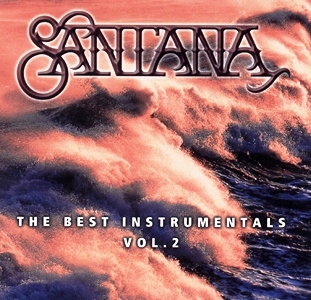 Santana • 1999 • The Best Instrumentals. Volume 2