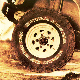 Bryan Adams • 1993 • So Far So Good