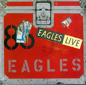 Eagles • 1980 • Eagles Live