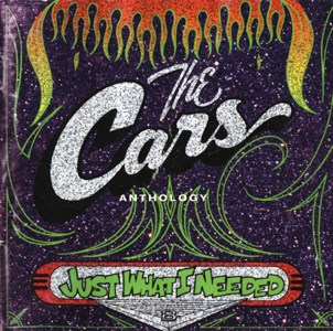 The Cars • 1995 • Just What I Needed. Antology. Volume 1