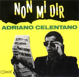 Adriano Celentano • 1965 • Non Mi Dir