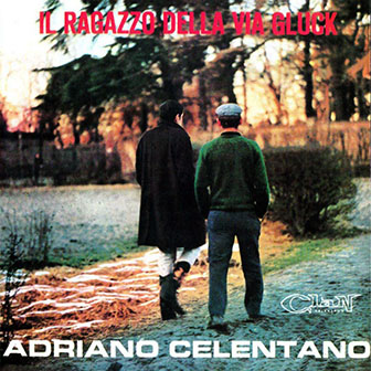 Adriano Celentano • 1966 • Il Ragazzo Della Via Gluck
