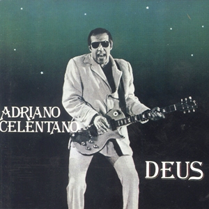 Adriano Celentano • 1981 • Deus