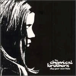 The Chemical Brothers • 1997 • Dig Your Own Hole