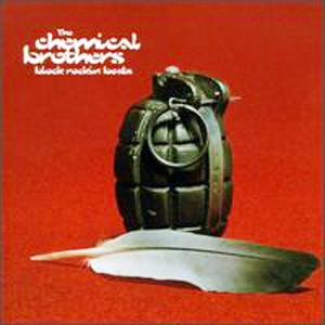 The Chemical Brothers • 1997 • Block Rockin' Beats [single]