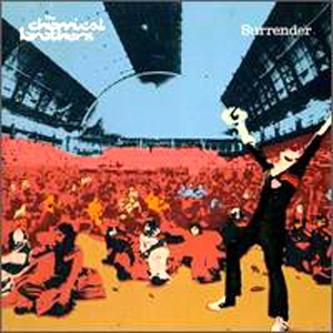 The Chemical Brothers • 1999 • Surrender
