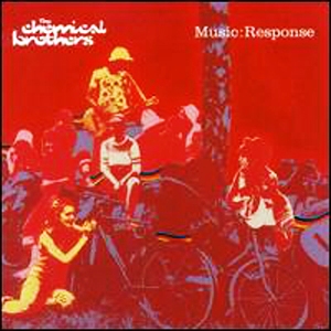 The Chemical Brothers • 2000 • Music: Response: US