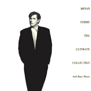 Bryan Ferry • 1988 • The Ultimate Collection (with Roxy Music)