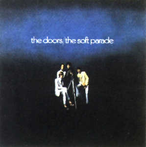 The Doors • 1969 • The Soft Parade