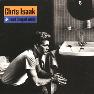 Chris Isaak • 1989 • Heart Shaped World